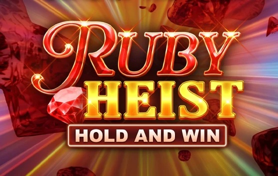 Ruby Heist Hold and Win