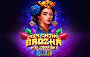 San Chong BaoZha Blue Bonus Combo