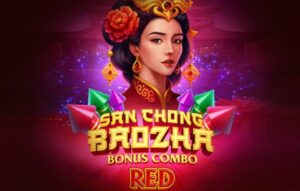 San Chong BaoZha Red Bonus Combo