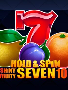 Shiny Fruity Seven 10 Lines Hold and Spin