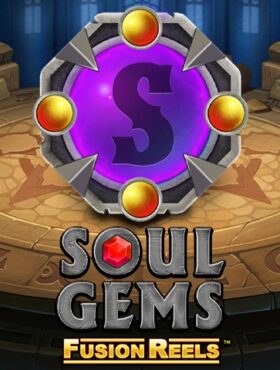 Soul Gems Fusion Reels