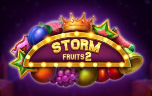 Storm Fruits 2