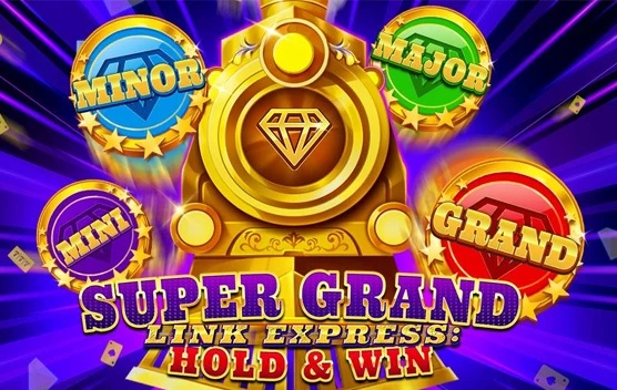 Super Grand Link Express: Hold & Win