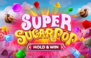 Super SugarPOP — Hold and Win