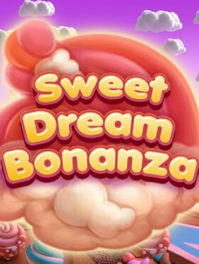 Sweet Dream Bonanza