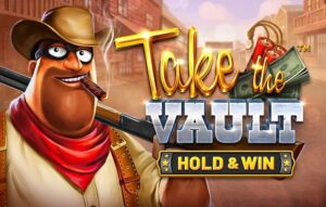 Take the Vault Hold and Win