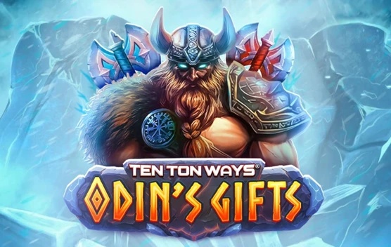 Ten Ton Ways Odin’s Gifts