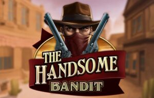 The Handsome Bandit