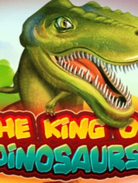 The King of Dinosaurs