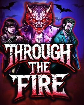 Through the Fire