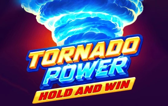 Tornado Power — Hold and Win