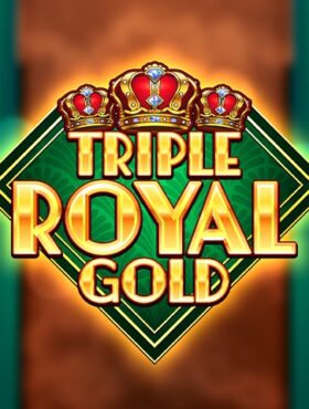 Triple Royal Gold
