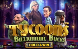 Tycoons Billionaire Bucks