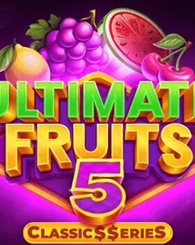 Ultimate Fruits 5 — Classic$$erieS