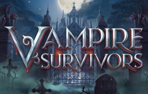 Vampire Survivors