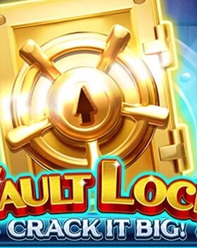 Vault Lock Crack it Big