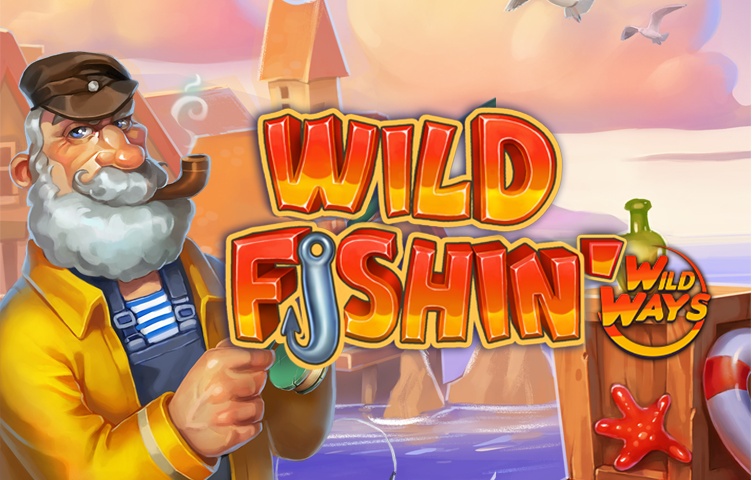 Wild Fishin’ Wild Ways