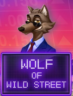 Wolf of Wild Street