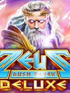 Zeus Rush Fever Deluxe